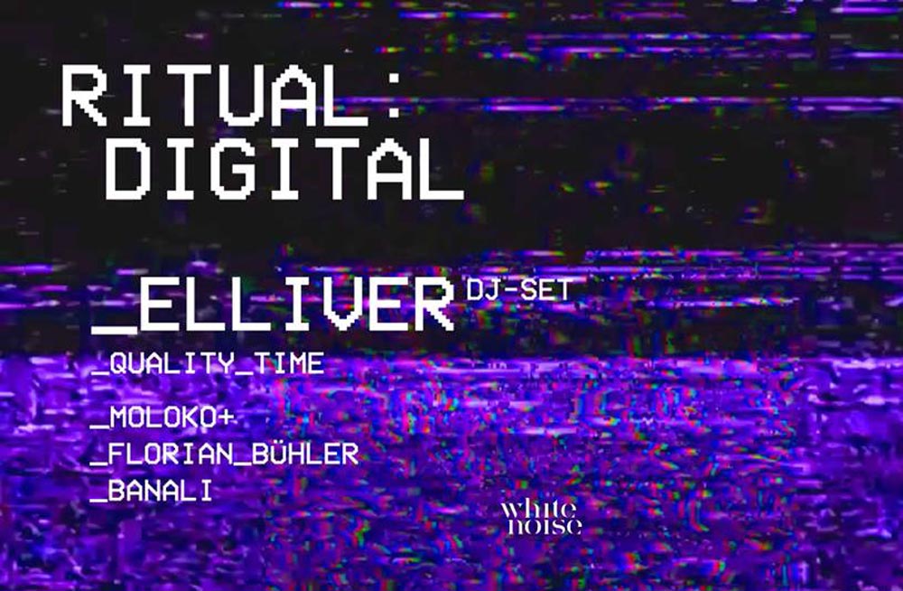 Ritual:Digital_20_ELLIVER im White Noise - re.flect Stuttgart