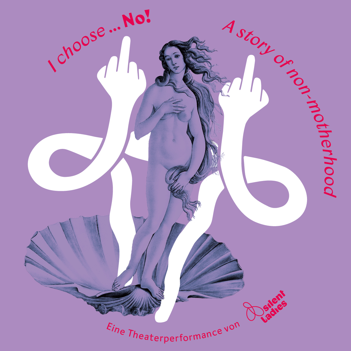 „I choose … No!“ von den silent ladies: Eine feministische Performance rund um die Nicht-Mutterschaft 